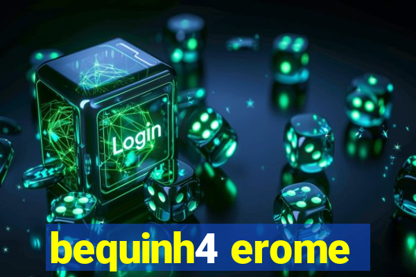 bequinh4 erome